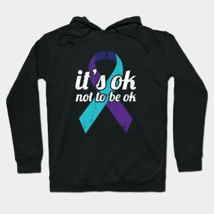 It's OK Not To Be OK - Suicide Prevention & Awareness Ribbon Hoodie